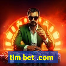 tim bet .com